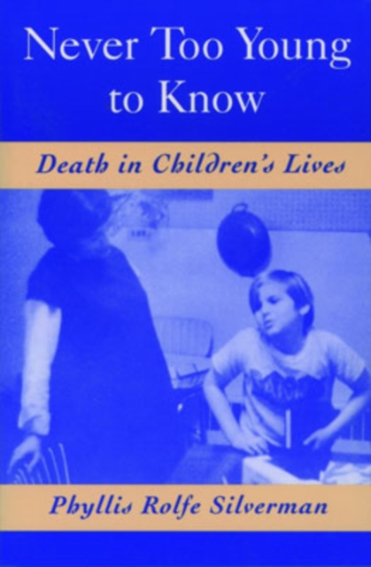Never Too Young to Know : Death in Children's lives, Paperback / softback Book
