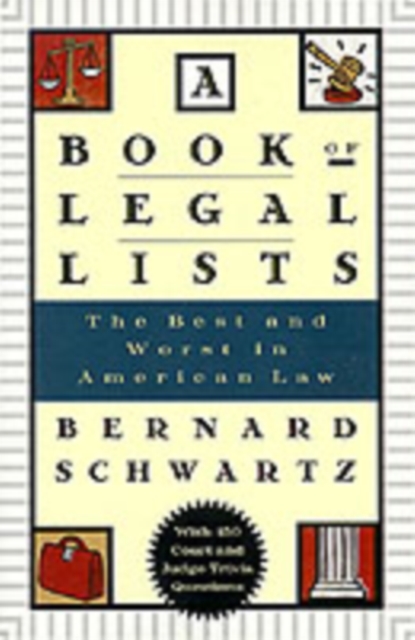 A Book of Legal Lists : The Best and Worst in American Law with 150 Court and Judge Trivia Questions, Hardback Book