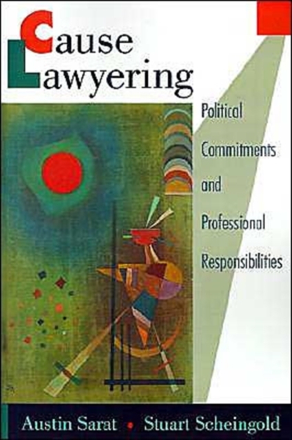 Cause Lawyering : Political Commitments and Professional Responsibilities, Paperback / softback Book