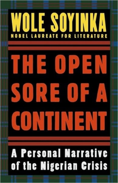 The Open Sore of a Continent : A Personal Narrative of the Nigerian Crisis, Paperback / softback Book