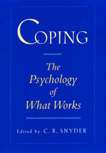 Coping : The Psychology of What Works, Hardback Book