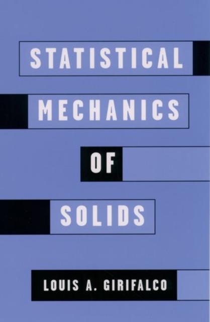 Statistical Mechanics of Solids, Hardback Book