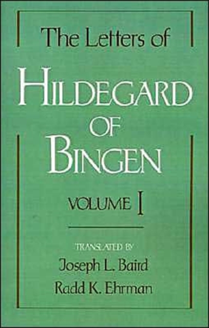 The Letters of Hildegard of Bingen: The Letters of Hildegard of Bingen : Volume I, Paperback / softback Book