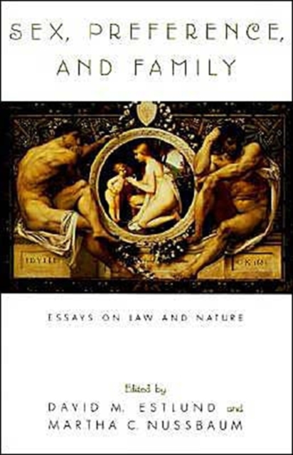 Sex, Preference, and Family : Essays on Law and Nature, Paperback / softback Book