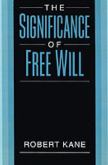 The Significance of Free Will, Paperback / softback Book