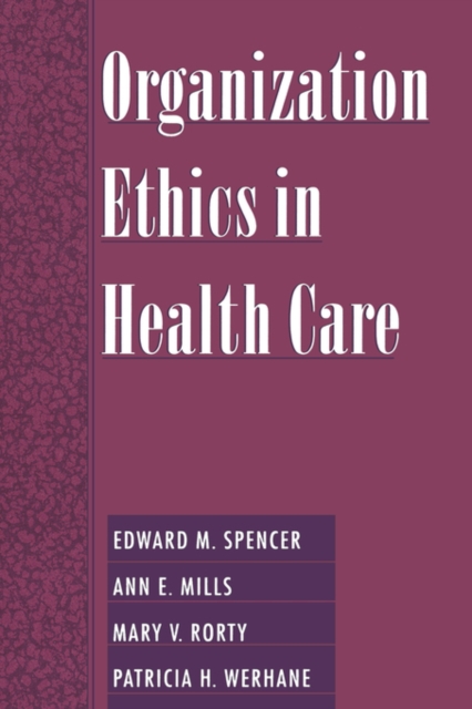 Organization Ethics in Health Care, Hardback Book