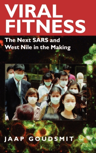 Viral Fitness : The Next SARS and West Nile in the Making, Hardback Book