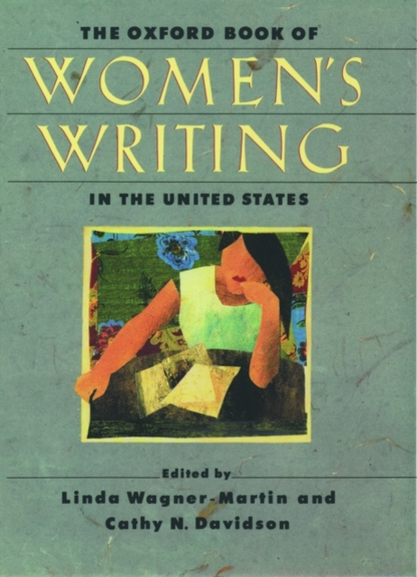The Oxford Book of Women's Writing in the United States, Paperback / softback Book