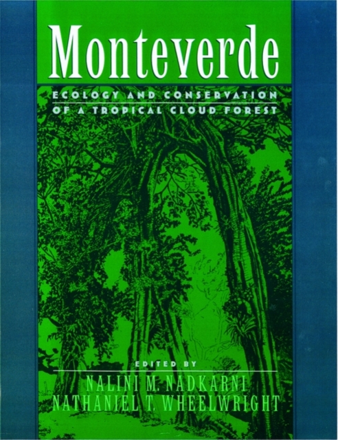 Monteverde: Ecology and Conservation of a Tropical Cloud Forest, Paperback / softback Book