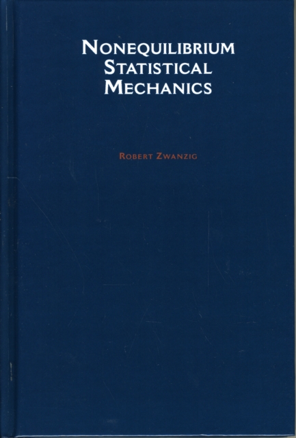 Nonequilibrium Statistical Mechanics, Hardback Book