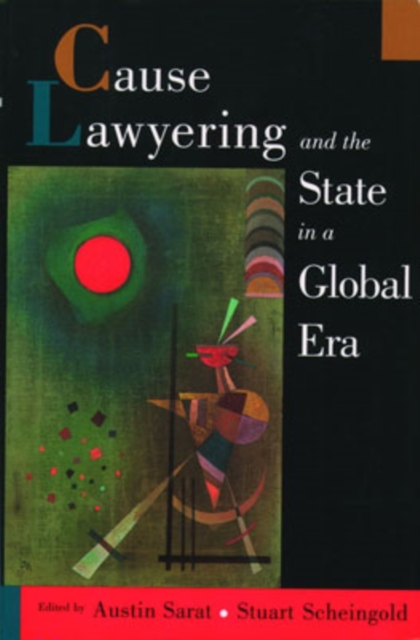 Cause Lawyering and the State in a Global Era, Paperback / softback Book