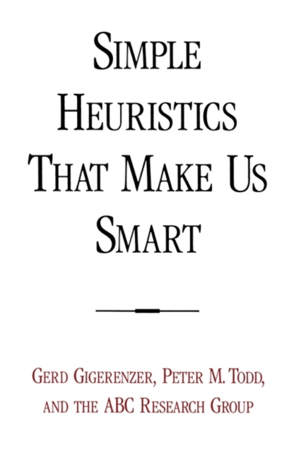 Simple Heuristics That Make Us Smart, Paperback / softback Book
