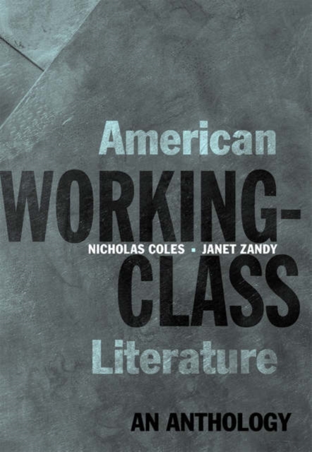 American Working-Class Literature : An Anthology, Paperback / softback Book
