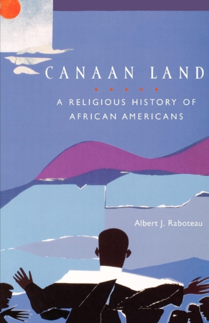 Canaan Land : A Religious History of African Americans, Paperback / softback Book
