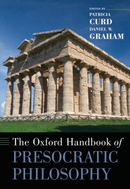The Oxford Handbook of Presocratic Philosophy, Hardback Book