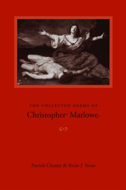The Collected Poems of Christopher Marlowe, Paperback Book