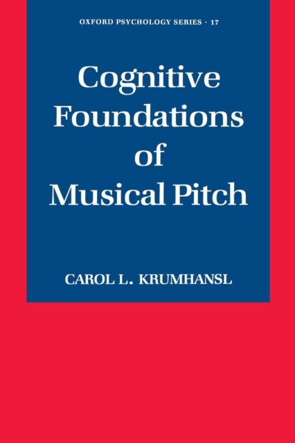 Cognitive Foundations of Musical Pitch, Paperback / softback Book