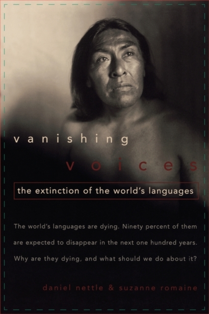 Vanishing Voices : The Extinction of the World's Languages, Paperback / softback Book