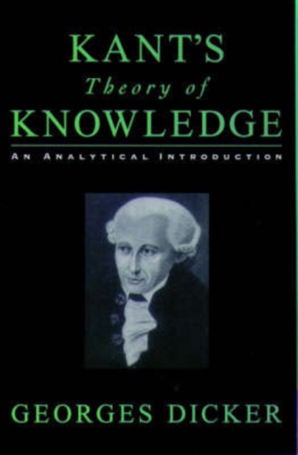 Kant's Theory of Knowledge : An Analytical Introduction, Paperback / softback Book