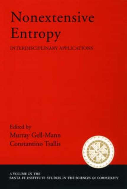 Nonextensive Entropy : Interdisciplinary Applications, Paperback / softback Book