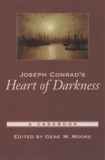 Joseph Conrad's Heart of Darkness : A Casebook, Paperback / softback Book