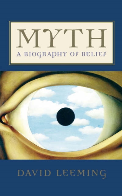 Myth : A Biography of Belief, Paperback / softback Book