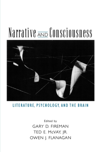 Narrative and Consciousness : Literature, Psychology and the Brain, Paperback / softback Book