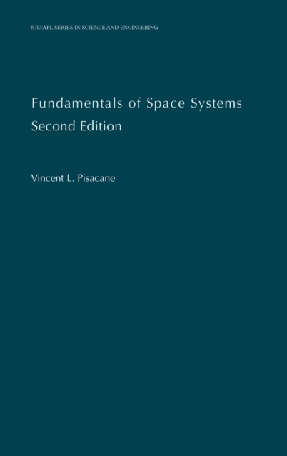 Fundamentals of Space Systems, Hardback Book