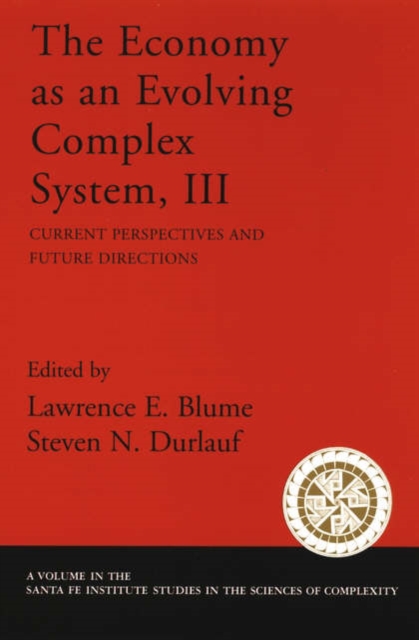 The Economy As an Evolving Complex System III : Current Perspectives and Future Directions, Paperback / softback Book