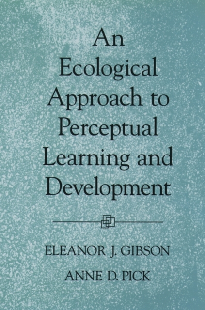 An Ecological Approach to Perceptual Learning and Development, Paperback / softback Book