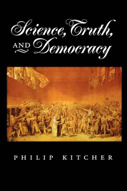 Science, Truth, and Democracy, Paperback / softback Book