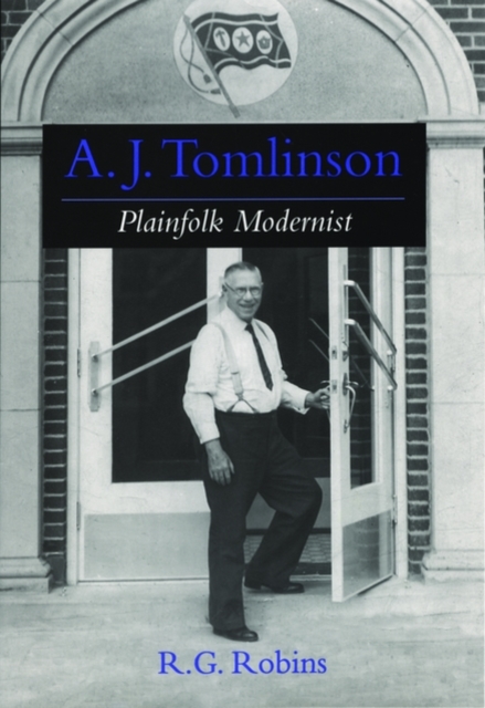 A. J. Tomlinson : Plainfolk Modernist, Hardback Book