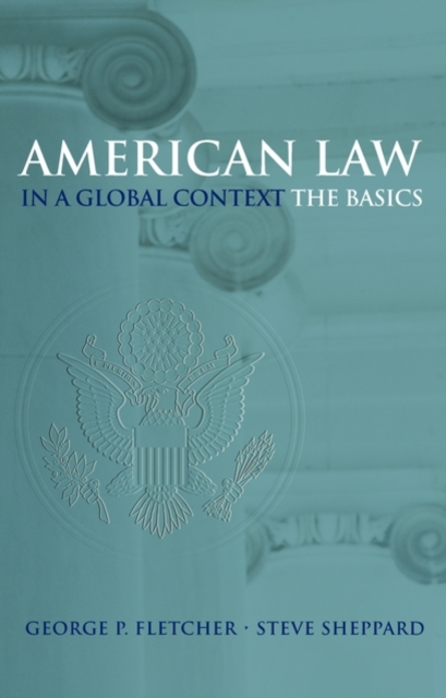 American Law in a Global Context : The Basics, Paperback / softback Book