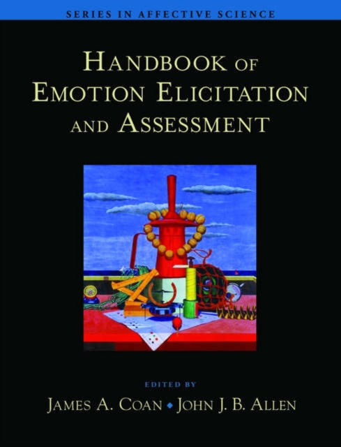 Handbook of Emotion Elicitation and Assessment, Hardback Book