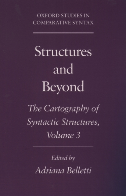 Structures and Beyond: Volume 3: The Cartography of Syntactic Structures, Paperback / softback Book