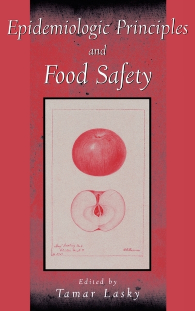 Epidemiologic Principles and Food Safety, Hardback Book