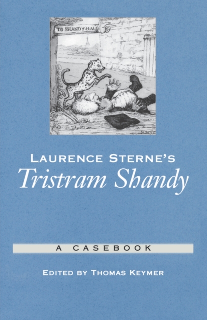 Laurence Sterne's Tristram Shandy : A Casebook, Paperback / softback Book