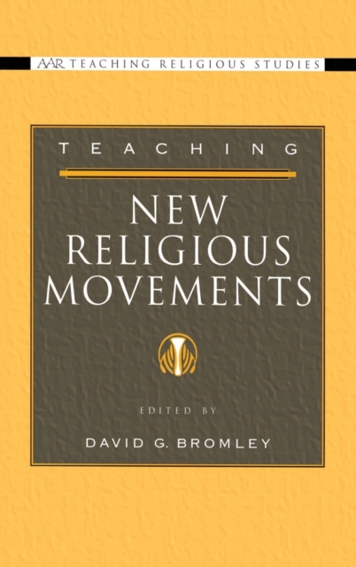 Teaching New Religious Movements, Hardback Book