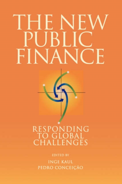 The New Public Finance : Responding to Global Challenges, Paperback / softback Book
