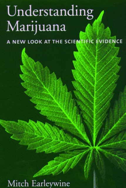Understanding Marijuana : A New Look at the Scientific Evidence, Paperback / softback Book