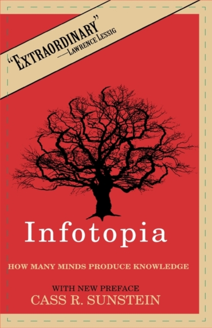 Infotopia : How Many Minds Produce Knowledge, PDF Book