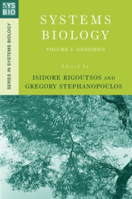 Systems Biology: Volume 1: Genomics, Hardback Book