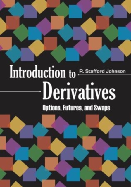Derivatives : Options, Futures, and Swaps, Hardback Book