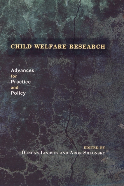 Child Welfare Research : Advances for Practice and Policy, Hardback Book