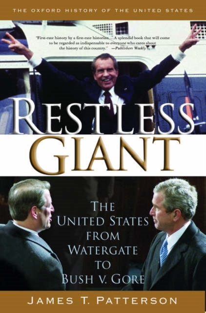 Restless Giant : The United States from Watergate to Bush vs. Gore, Paperback / softback Book