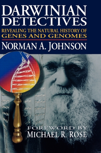 Darwinian Detectives : Revealing the Natural History of Genes and Genomes, Hardback Book