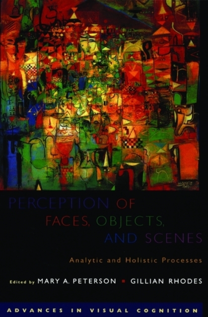 Perception of Faces, Objects, and Scenes : Analytic and Holistic Processes, Paperback / softback Book