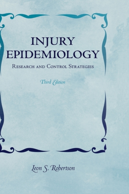 Injury Epidemiology : Research and control strategies, Hardback Book