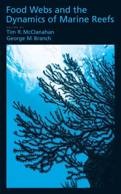 Food Webs and the Dynamics of Marine Reefs, Hardback Book