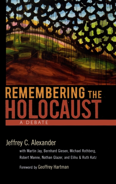 Remembering the Holocaust : A Debate, Hardback Book